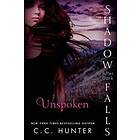 C C Hunter: Unspoken: Shadow Falls: After Dark