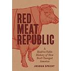 Joshua Specht: Red Meat Republic