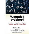 Kirsten Olson: Wounded by School