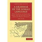 J W C Kirk: A Grammar of the Somali Language