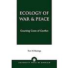 Tom H Hastings: Ecology of War &; Peace