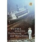 Werner Herzog: Eroberung des Nutzlosen