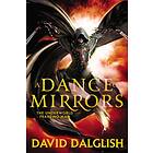 David Dalglish: A Dance of Mirrors