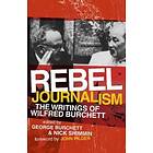 George Burchett: Rebel Journalism