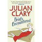 Julian Clary: Briefs Encountered