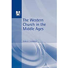 John A F Thomson: The Western Church in the Middle Ages