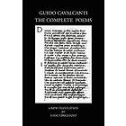 Guido Cavalcanti: Guido Cavalcanti, the Complete Poems