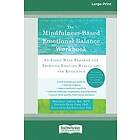 Margaret Cullen, Gonzalo Brito Pons: The Mindfulness-Based Emotional Balance Workbook