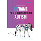 Holly Bridges: Reframe Your Thinking Around Autism