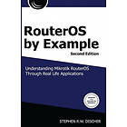 Stephen Discher: RouterOS by Example, 2nd Edition