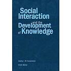 Jeremy I M Carpendale, Ulrich M ller: Social Interaction and the Development of Knowledge