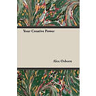 Alex Osborn: Your Creative Power