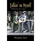 Michael Taft: Talkin' to Myself