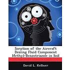 David L Kellner: Sorption of the Aircraft Deicing Fluid Component Methyl-Benzotriazole in Soil