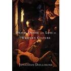 Jonathan Dollimore: Death, Desire and Loss in Western Culture
