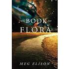 Meg Elison: The Book of Flora