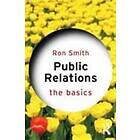 Ron Smith: Public Relations: The Basics