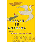 Christopher Bram: Exiles in America