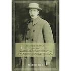 Marnie Hay: Bulmer Hobson and the Nationalist Movement in Twentieth-Century Ireland