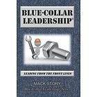 Mack Story: Blue-Collar Leadership