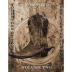 Tom Todd: Tombstone By Tombstone: Here Lies the Old West Volume Two