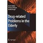 Patrik Midlov, Annika Kragh: Drug-Related Problems In The Elderly