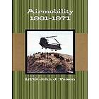 LTG John J Tolson: Airmobility 1961-1971