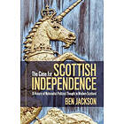 Ben Jackson: The Case for Scottish Independence