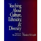 Theodore M Singelis: Teaching About Culture, Ethnicity, and Diversity