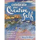 Mary Todd Beam: Celebrate Your Creative Self [new-in-paperback]