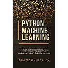 Brandon Railey: Python Machine Learning