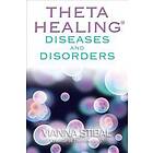 Vianna Stibal: ThetaHealing Diseases and Disorders