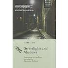 Gary A Klein: Streetlights and Shadows