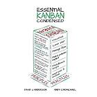 David J Anderson, Andy Carmichael: Essential Kanban Condensed