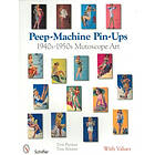 Don Preziosi: Peep-Machine Pin-Ups: 1940s-1950s Mutce Art