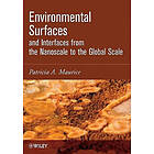 P Maurice: Environmental Surfaces and Interfaces from the Nanoscale to Global Scale