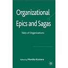 Monika Kostera: Organizational Epics and Sagas