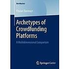 Florian Danmayr: Archetypes of Crowdfunding Platforms