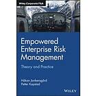 H Jankensgard: Empowered Enterprise Risk Management Theory and Practice