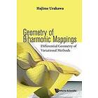 Hajime Urakawa: Geometry Of Biharmonic Mappings: Differential Variational Methods