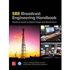 Jerry Whitaker: The SBE Broadcast Engineering Handbook: A Hands-on Guide to Station Design and Maintenance