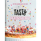 Tasty: Tasty Dessert: An Official Cookbook