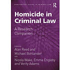 Alan Reed, Michael Bohlander: Homicide in Criminal Law