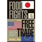 Christina L Davis: Food Fights over Free Trade