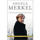 A Crawford: Angela Merkel A Chancellorship Forged in Crisis