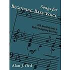 Alan J Ord: Songs for Beginning Bass Voice