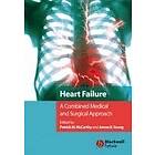 McCarthy: Heart Failure A Combined Medical and Surgical Approach
