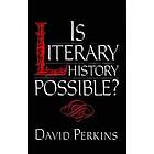 David Perkins: Is Literary History Possible?