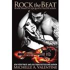 Michelle A Valentine: Rock the Beat