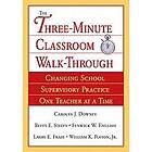 Carolyn J Downey: The Three-Minute Classroom Walk-Through